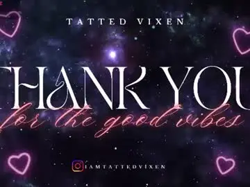 Chaturbate Live Sex of tatted_vixen