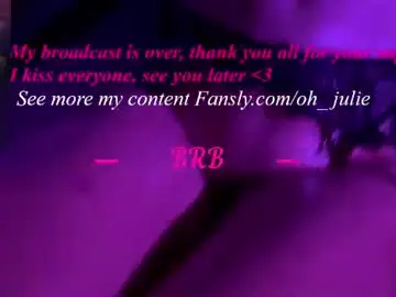 Chaturbate Live Sex of oh_julie
